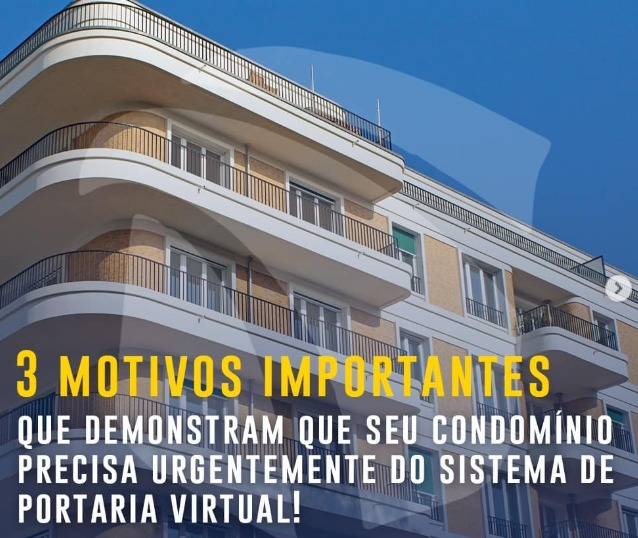 Você está visualizando atualmente Dicas V-Guard: 3 Motivos importantes para ter portaria virtual no condomínio!